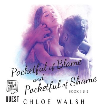 Pocketful of Blame and Pocketful of Shame - Chloe Walsh