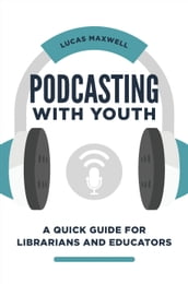 Podcasting with Youth