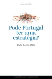 Pode Portugal ter uma estratégia?