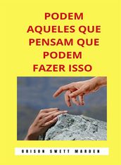 Podem aqueles que pensam que podem fazer isso (traduzido)