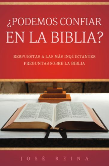 Podemos Confiar en la Biblia? - José Reina