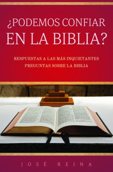 Podemos confiar en la Biblia? - José Reina