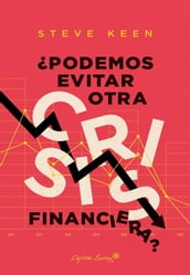 Podemos evitar otra crisis financiera?