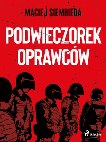 Podwieczorek oprawców - Maciej Siembieda