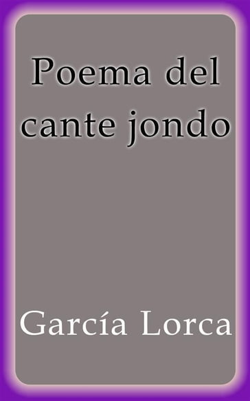 Poema del cante jondo - Federico Garcia Lorca