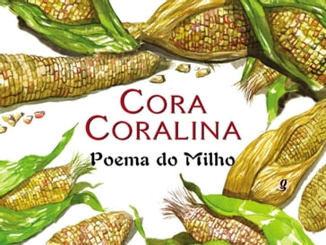 Poema do Milho - Cora Coralina
