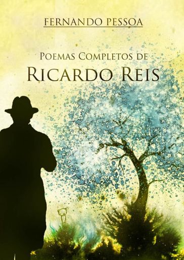 Poemas Completos de Ricardo Reis - Fernando Pessoa - Ricardo Reis