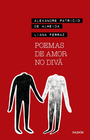 Poemas de amor no divã - Liana Ferraz - Alexandre Patricio