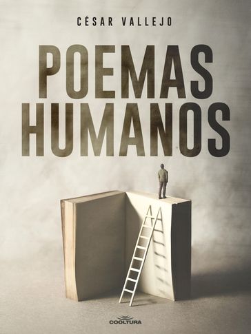 Poemas humanos - César Vallejo