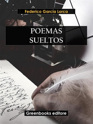 Poemas sueltos - Federico Garcia Lorca