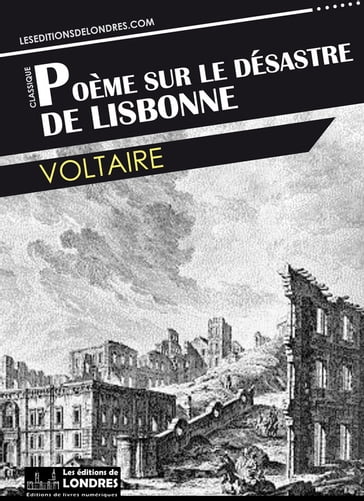 Poème sur le désastre de Lisbonne - Voltaire