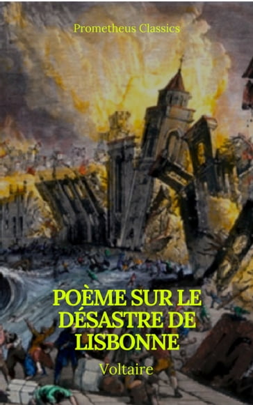 Poème sur le désastre de Lisbonne (Prometheus Classics) - Voltaire - Prometheus Classics