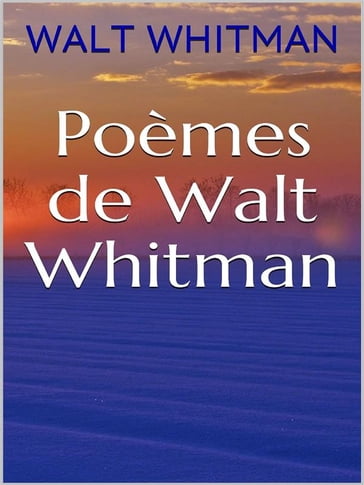Poèmes de Walt Whitman - Walt Whitman