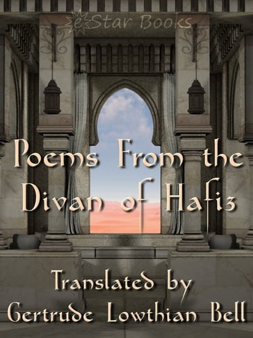 Poems From The Divan of Hafiz - Gertrude Bell - Hafiz