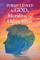 Poems Linked to GOD, Mortality and Other Ideas