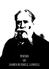 Poems Of James Russell Lowell