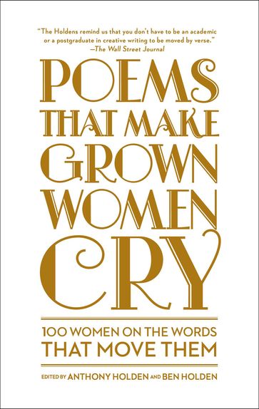 Poems That Make Grown Women Cry - Anthony Holden - Ben Holden