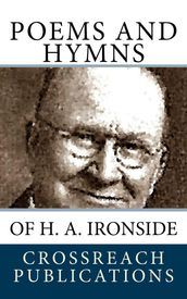 Poems and Hymns of H. A. Ironside