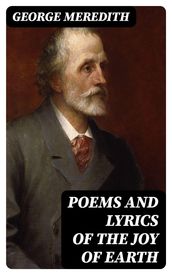 Poems and Lyrics of the Joy of Earth