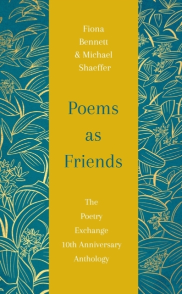 Poems as Friends - Fiona Bennett - Michael Shaeffer