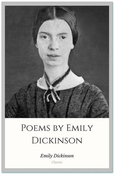 Poems by Emily Dickinson - Emily Dickinson