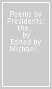 Poems by Presidents: the First-Ever Anthology