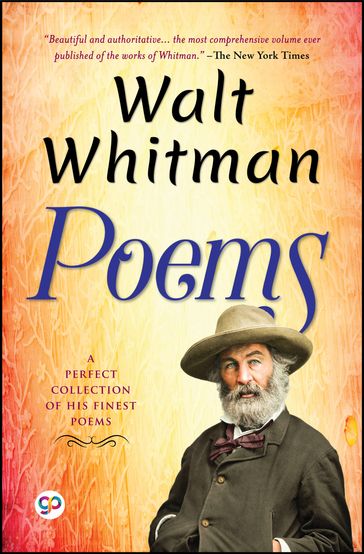 Poems by Walt Whitman - Walt Whitman - GP Editors