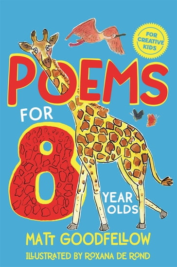 Poems for 8 Year Olds - Matt Goodfellow