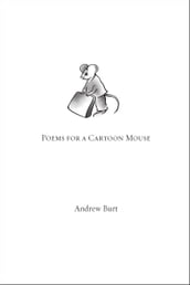 Poems for a Cartoon Mouse