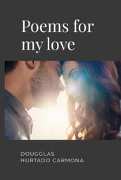 Poems for my love