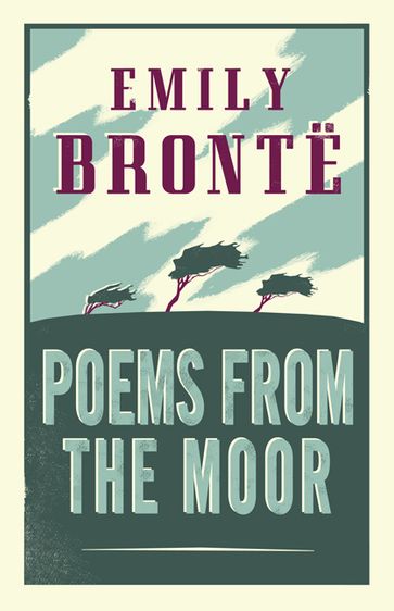 Poems from the Moor - Emily Bronte