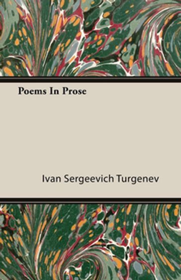 Poems in Prose - Ivan Sergeevich Turgenev