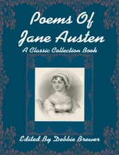 Poems of Jane Austen, a Classic Collection Book