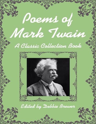 Poems of Mark Twain, a Classic Collection Book - Debbie Brewer