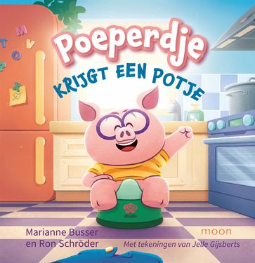 Poeperdje krijgt een potje - Marianne Busser - Ron Schroder