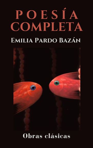 Poesía Completa - Emilia Pardo Bazán
