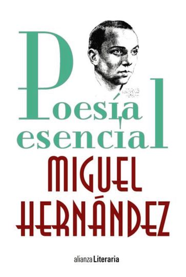 Poesía esencial - Miguel Hernandez - Jorge Urrutia - Leopoldo de Luis