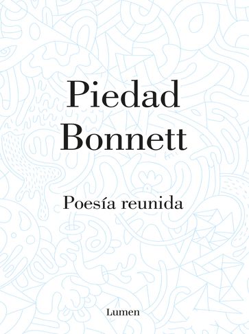 Poesía reunida - Piedad Bonnett