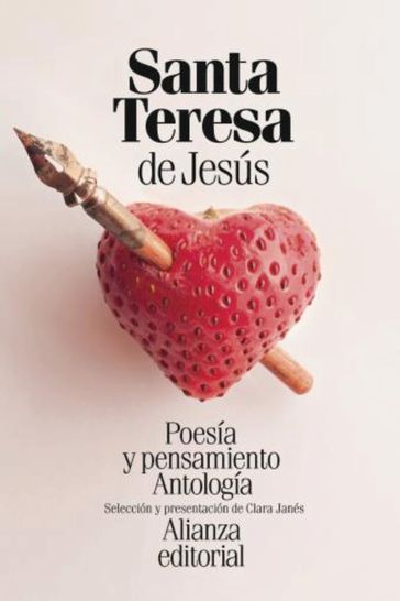 Poesía y pensamiento de santa Teresa de Jesús - Clara Janés Nadal - Santa Teresa de Jesús