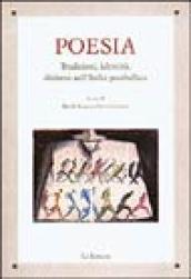 Poesia. Tradizioni, identità, dialetto nell Italia postbellica. Atti del Convegno di studi