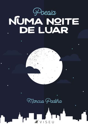 Poesia numa noite de luar - Marcus Padilha