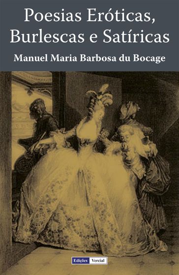 Poesias Eróticas, Burlescas e Satíricas - Manuel Maria Barbosa du Bocage