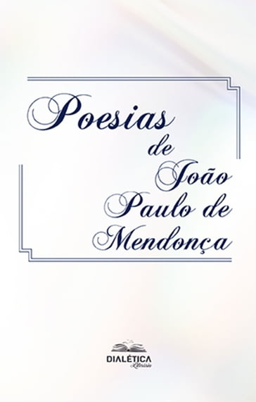Poesias de João Paulo de Mendonça - João Paulo de Mendonça