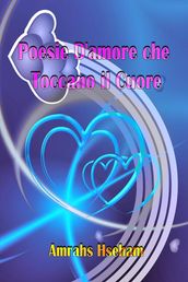 Poesie D amore che Toccano il Cuore