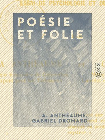 Poésie et Folie - A. Antheaume - Gabriel Dromard