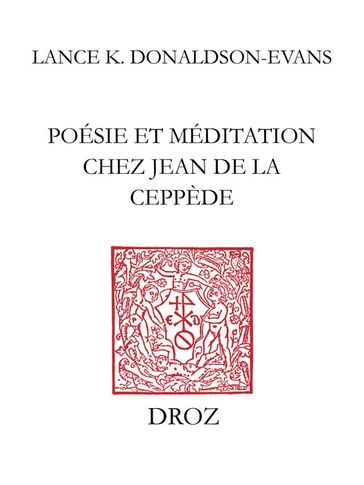 Poésie et méditation chez Jean de La Ceppède - Lance K. Donaldson-Evans