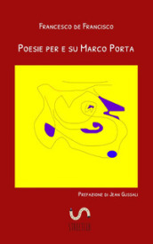 Poesie per e su Marco Porta