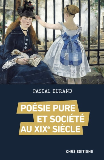 Poésie pure et société au XXe siècle - Pascal Durand