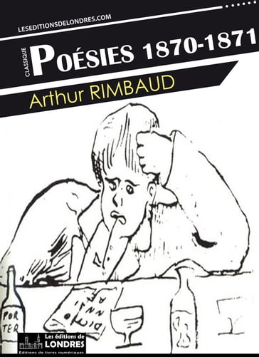 Poésies 1870-1871 - Arthur Rimbaud