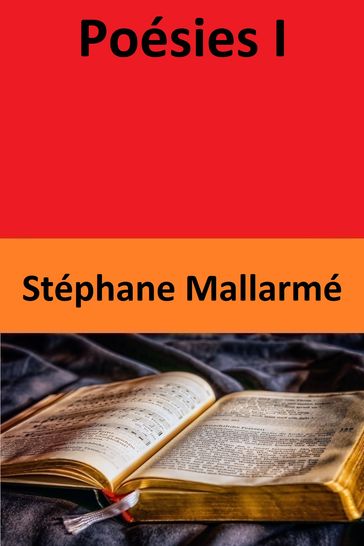 Poésies I - Stéphane Mallarmé